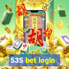 535 bet login